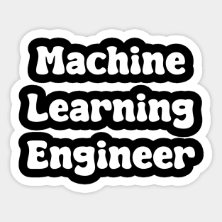 Machine Learning Engineer Sticker